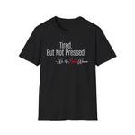 Empowerment Tee - Tired But Not Pressed