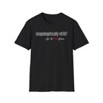 Empowerment Tee - Unapologetically Here!