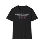 Empowerment Tee - Not Asking for Permission On HERmission!
